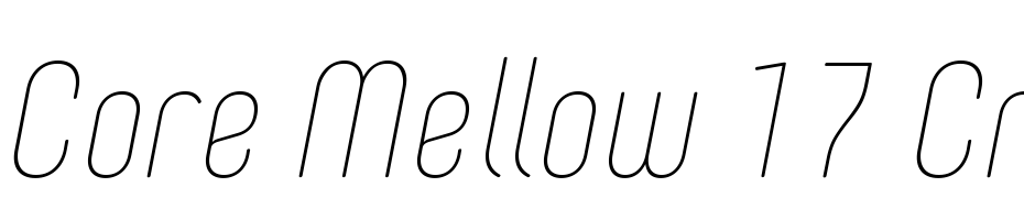 Core Mellow 17 Cn Thin Italic Font Download Free